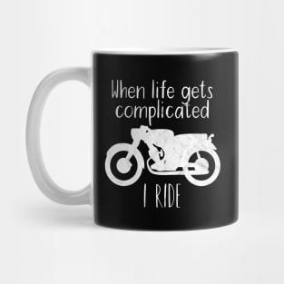 Motorcycle life complicated i ride Mug